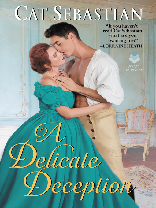 Title details for A Delicate Deception by Cat Sebastian - Available